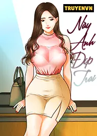 Này Anh Đẹp Trai